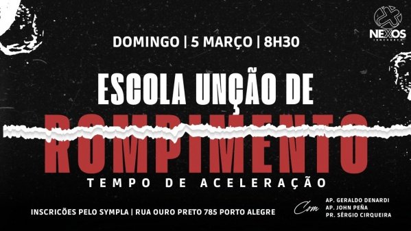 Leia mais sobre o artigo Escola Unção de Rompimento – Tempo de Aceleração | Ap. Geraldo Denardi